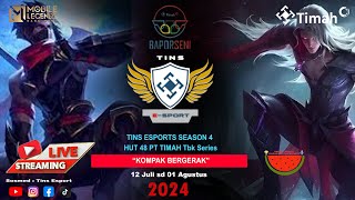 TOURNAMENT MLBB SEASON 4 TINS ESPORT  HUT PT TIMAH Tbk KE48 [upl. by Lunt196]