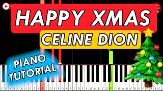 Celine Dion  HAPPY XMAS🎄🎹 Piano Tutorial [upl. by Katheryn]