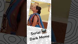 TV Serial Dark Meme 😂 memes shorts shortsmeme darkmemes tvserial [upl. by Encratia]