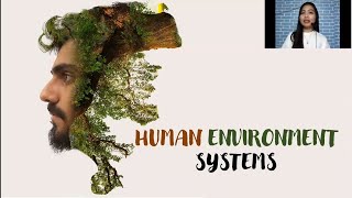 HUMAN ENVIRONMENT SYSTEMS [upl. by Boothe]