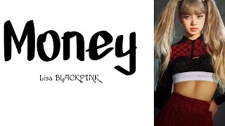 Money  Lisa BLACKPINK Lyrics [upl. by Ahusoj]