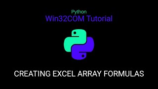 How to Create Python Array Formulas for Excel [upl. by Poll921]