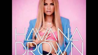 Havana Brown  Youll Be Mine [upl. by Akehsay183]