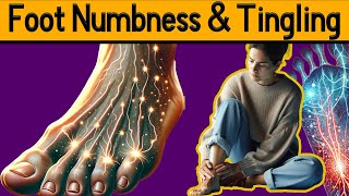 Foot Numbness amp Tingling 5 Causes Explained [upl. by Kcirded519]