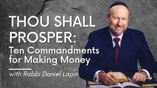 Rabbi Daniel Lapin Thou Shall Prosper – Ten Commandments for Making Money [upl. by Kristen]