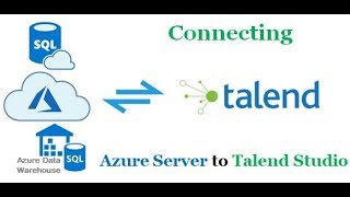 Azure Server  Configuring Connections with Talend Open Studio [upl. by Nayb329]