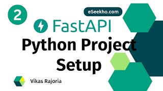 Python project Set up Create Virtual environment API Development Series with FastAPI 2  eSeekho [upl. by Meehyrb145]