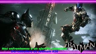 Nos enfrentamos a un ejercito completo del caballero de Arkham  Batman Arkham Knight [upl. by Janessa175]