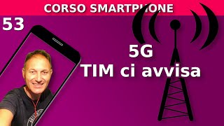 53 TIM preparazione al 5G cosa cambia per gli utenti  Daniele Castelletti  Associazione Maggiolina [upl. by Zehe803]