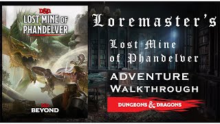 The Lost Mine of Phandelver Part 1 DM Guide [upl. by Schaper439]