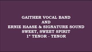 GVB and EHSS  Sweet Sweet Spirit Kit  1º Tenor  Tenor [upl. by Cheryl87]