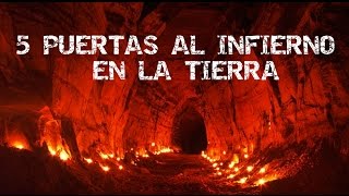 5 Puertas al INFIERNO en la Tierra [upl. by Suoicul605]