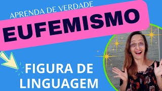 Aula fácil de literatura  O que é EUFEMISMO  Figura de linguagem  exercícios [upl. by Gnap]