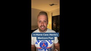 InHome Care Harris Medicare Plan [upl. by Leelah252]