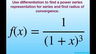 Use differentiation to find power series representation for fx  11x3 Radius of convergence [upl. by Corwun]