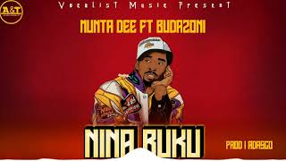 Munta Dee Ft Buda ZoniNina Buku Official Music Audio [upl. by Hootman]