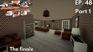 The finale Part 1 Landlords super Ep48 [upl. by Annohsal]