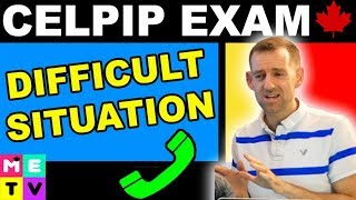 CELPIP Exam Speaking Practice  Difficult Situation [upl. by Sakram]