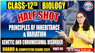 NEET 2025  Class 12 Biology Principles of Inheritance and Variation Half Shot  By Vandana Mam [upl. by Dunham62]