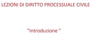 Lezioni di diritto processuale civile1  Introduzione [upl. by Vernon846]