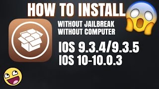 HOW TO INSTALL CYDIA ON IOS 934935 AND IOS 10 WITHOUT JAILBREAK [upl. by Hayikaz]