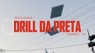 JULIA GANA  Drill da Preta Índigo 6 [upl. by Sielen]