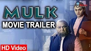 EXCLUSIVE Trailer Launch of Mulk With Taapsee Pannu amp Rajat Kapoor  Rishi Kapoor [upl. by Adnelg328]