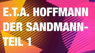 ETA Hoffmann quot Der Sandmann quot 12 [upl. by Benyamin]