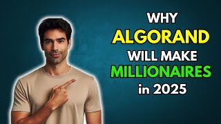 ALGO Why ALGORAND will make Millionaires in 2025 [upl. by Atined]