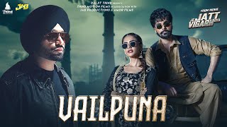 Vailpuna  Jordan Sandhu  Jai Randhhawa  Deep Sehgal  Desi Crew  Latest Punjabi Song 2024 [upl. by Ulrica932]