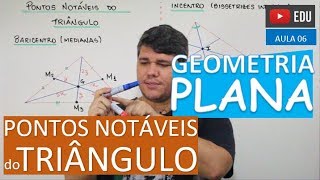 ⭕ Pontos Notáveis do Triângulo  GEOMETRIA PLANA Aula 06 [upl. by Krid]