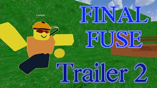 Final Fuse Trailer 2 [upl. by Gerita]