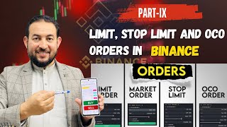 Lecture 02 PartIX Different Orders in Binanc  Limit Order  Stop Limit Order OCO [upl. by Kamilah]