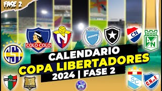 CALENDARIO COPA LIBERTADORES 2024  FASE 2 PARTIDOS DE IDA [upl. by Miguela]