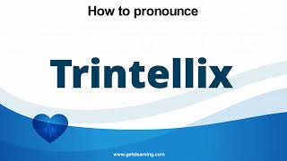 How to pronounce Trintellix in English correctly [upl. by Adnuhsed]