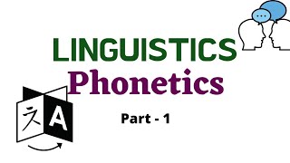 LINGUISTICS  INTRODUCTION TO PHONETICS PART 1 [upl. by Atteloiv]