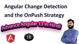 Advance Angular 13 Tutorials  Angular Change Detection and the OnPush Strategy [upl. by Igig]