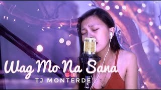 WAG MO NA SANA  TJ MONTERDE COVER [upl. by Inohs]