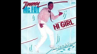 Jimmy Mc Foy – Hi Girl D J Mix 1985 [upl. by Ynatsed]