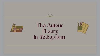 Auteur Theory in Malayalam Film Studies [upl. by Loring]