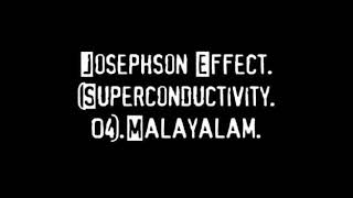 957Josephson EffectMalayalamBScPhysicsPhysics guru Ennemcien21102020 [upl. by Peugia]