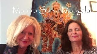 Mantra Sarva Mangala [upl. by Llerrem310]