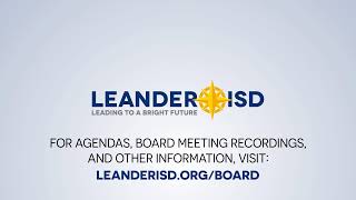 November 7 2024 Meeting of the Leander ISD Board of Trustees [upl. by Ahsait]