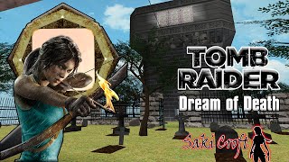 TRLE Tomb Raider Dream of Death Full Walkthrough ALL ENDINGS [upl. by Ayifas]