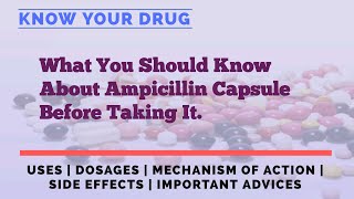 Unlocking the Power of Ampicillin Dosage Mechanism of Action Side Effects and Expert Tips [upl. by Dorise]