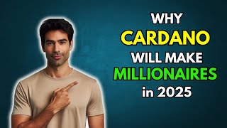 ADA Why CARDANO ADA will make Millionaires in 2025 [upl. by Brit309]