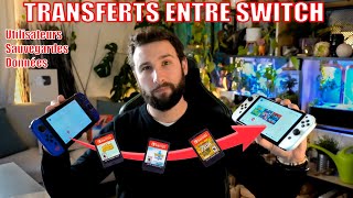 TRANSFERTS entre SWITCH 💾 EXPLICATIONS amp ATTENTION AUX JEUX  Utilisateurs Sauvegardes Données [upl. by Almeeta]