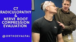 C7 Nerve Root Compression Evaluation with OrthoEvalPal [upl. by Mcgurn]