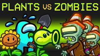 PLANTS vs ZOMBIES IMPOSTER ROLE in Among Us [upl. by Kondon]