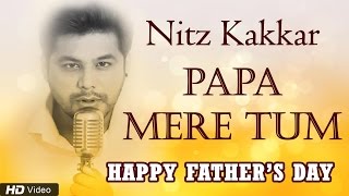 Papa Mere Tum  Video Song  Nitz Kakkar  Fathers Day Special  Red Ribbon Musik [upl. by Aramoj]